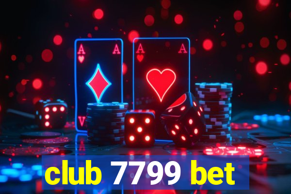 club 7799 bet